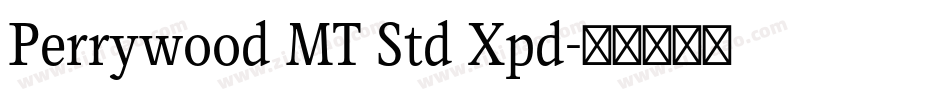 Perrywood MT Std Xpd字体转换